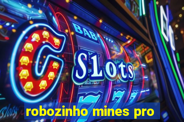 robozinho mines pro